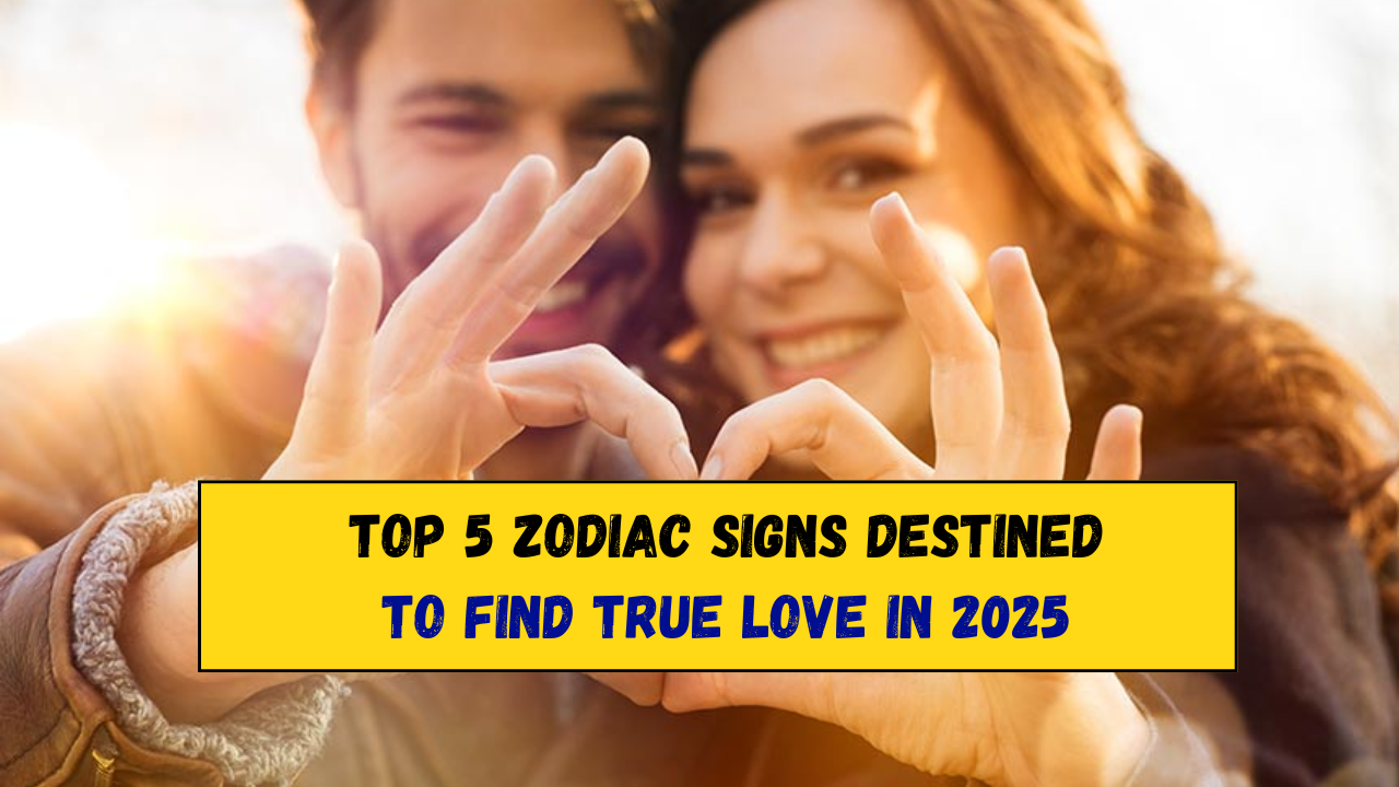 Top 5 Zodiac Signs Destined to Find True Love in 2025