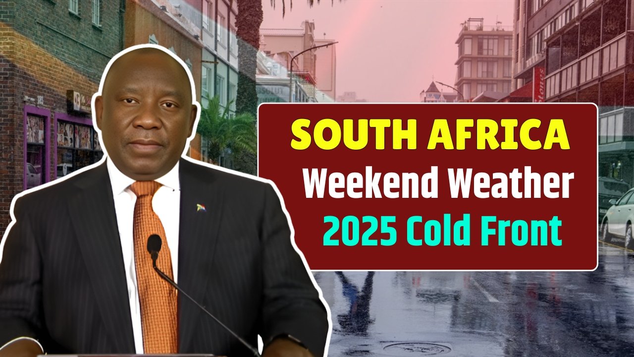 South Africa Weekend Weather 2025 Cold Front Heavy Rain Alerts & Forecast