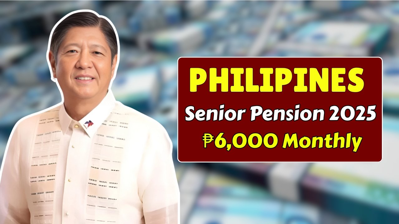 Philippines Senior Pension 2025 ₱6,000 Monthly Payment Eligibility & Schedule