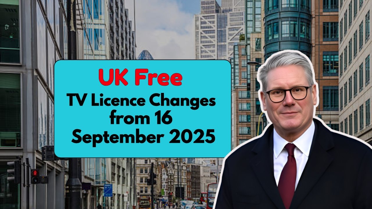 UK Free TV Licence Changes from 16 September 2025 Key Updates for Over-65s