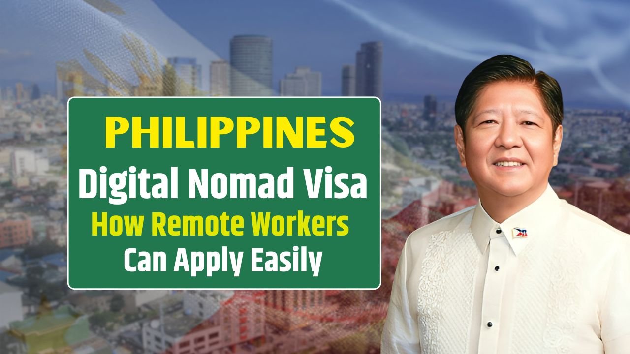 Philippines Digital Nomad Visa 2025 7 Major Benefits and How Remote Workers Can Apply Easily