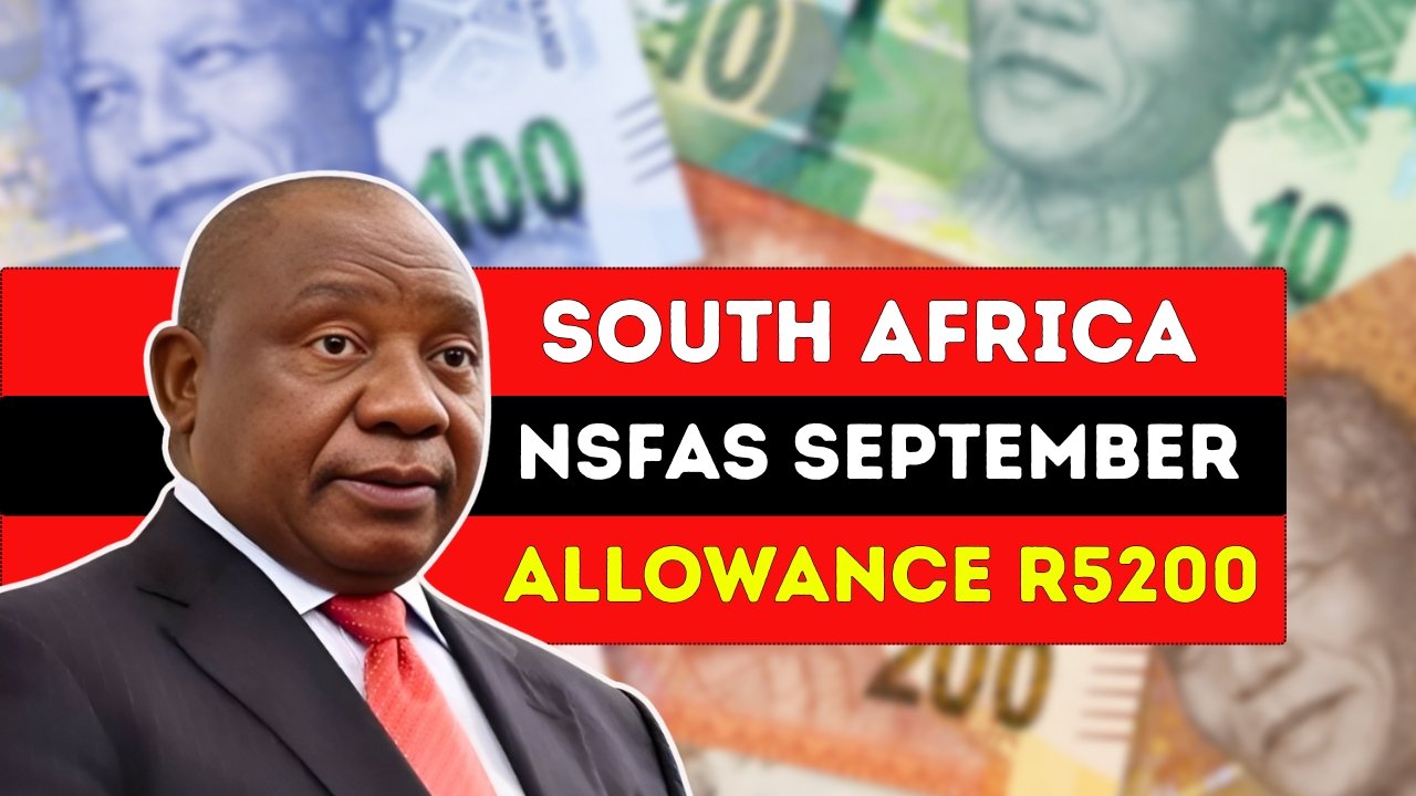 South Africa NSFAS September 2025 Allowance R5200 Payment Dates Guide